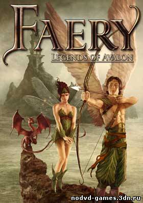 Faery: Legends of Avalon [2011, RPG / 3D]