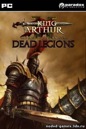 King Arthur II. Dead Legions (2012) [ENG] PC